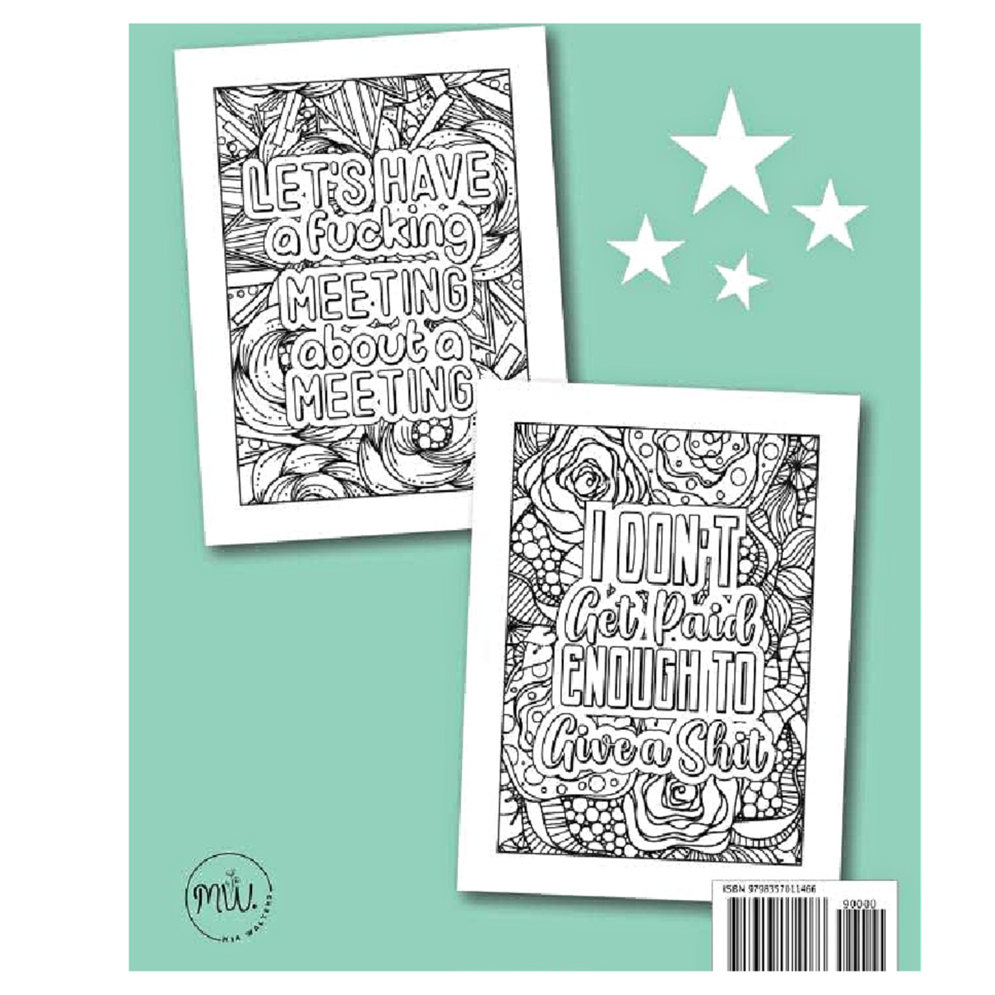 Things I Want to Say At Work But Can't: A Swear Word Coloring Book for Adults