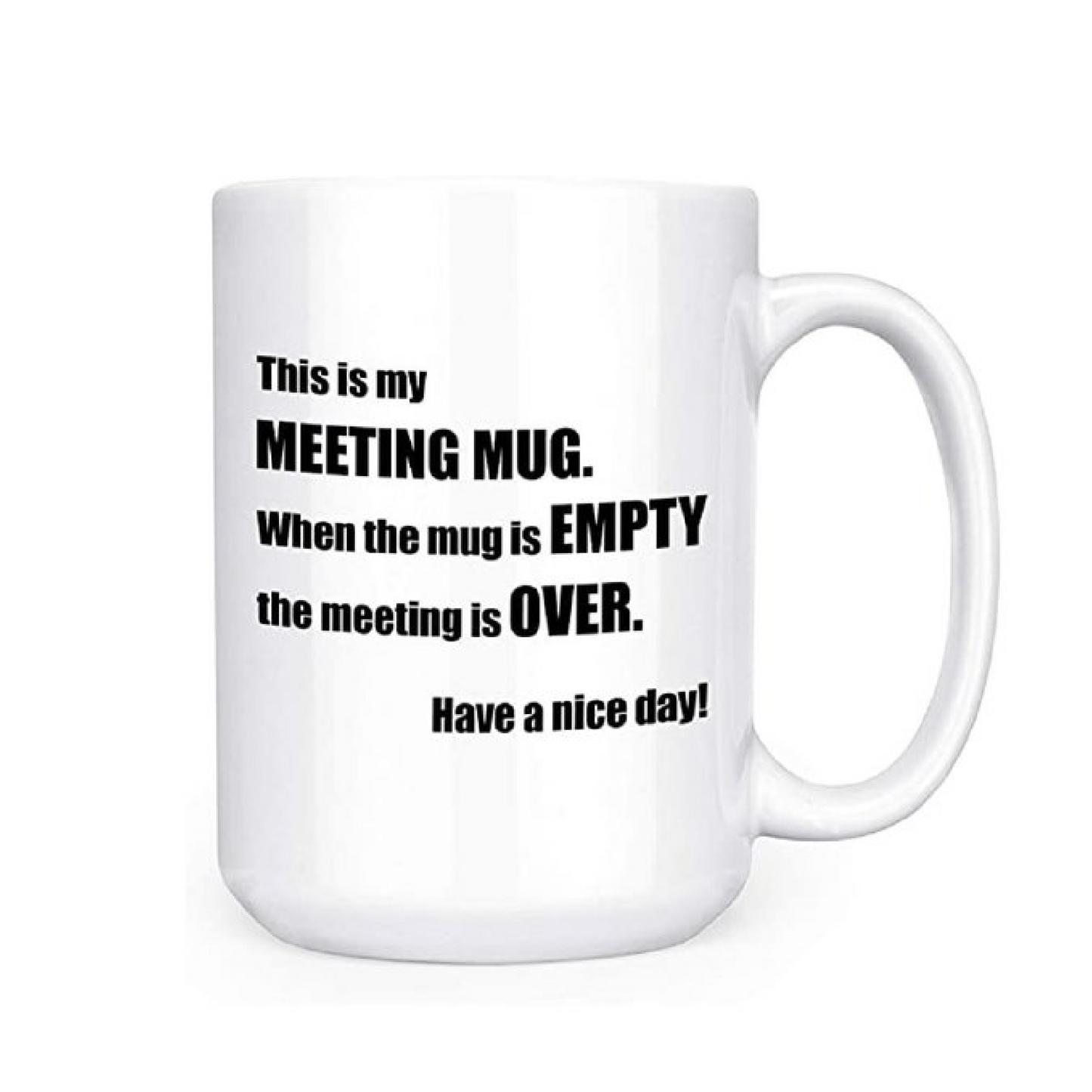 This is My Meeting Mug Coffee Tea Cup