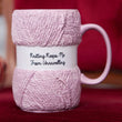 Knitting Keeps Me From Unravelling Ceramic Mug