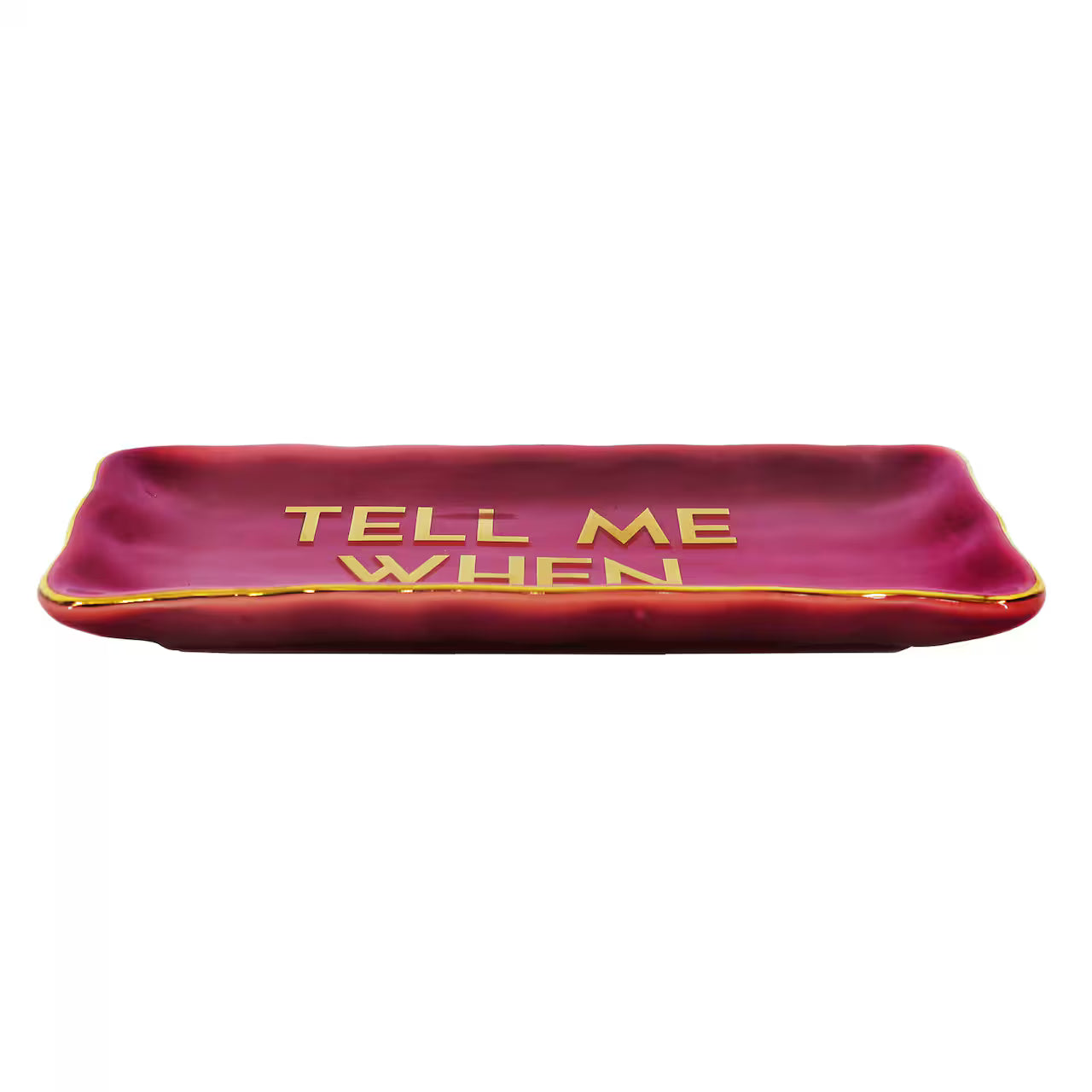 Tell Me When Pink Ceramic Plate
