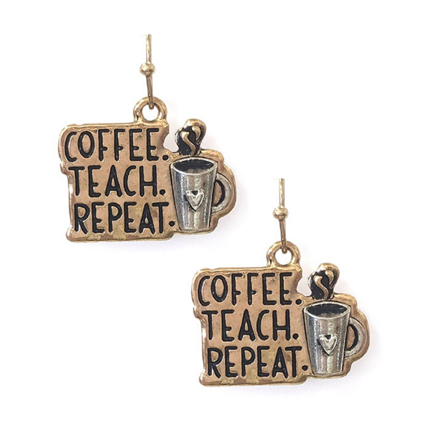 COFFEE TEACH REPEAT Dangle Earrings