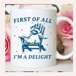 Raccoon I'm A Delight Coffee Mug