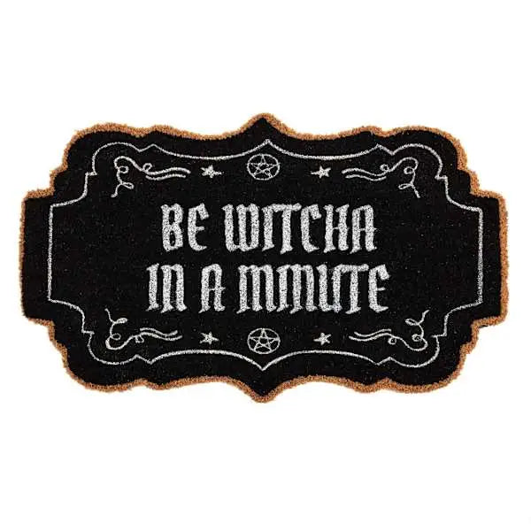 Be Witcha In A Minute Witch Theme Door Mat